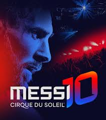 El Cirque du Soleil presenta Nuevo espectáculo Messi 10